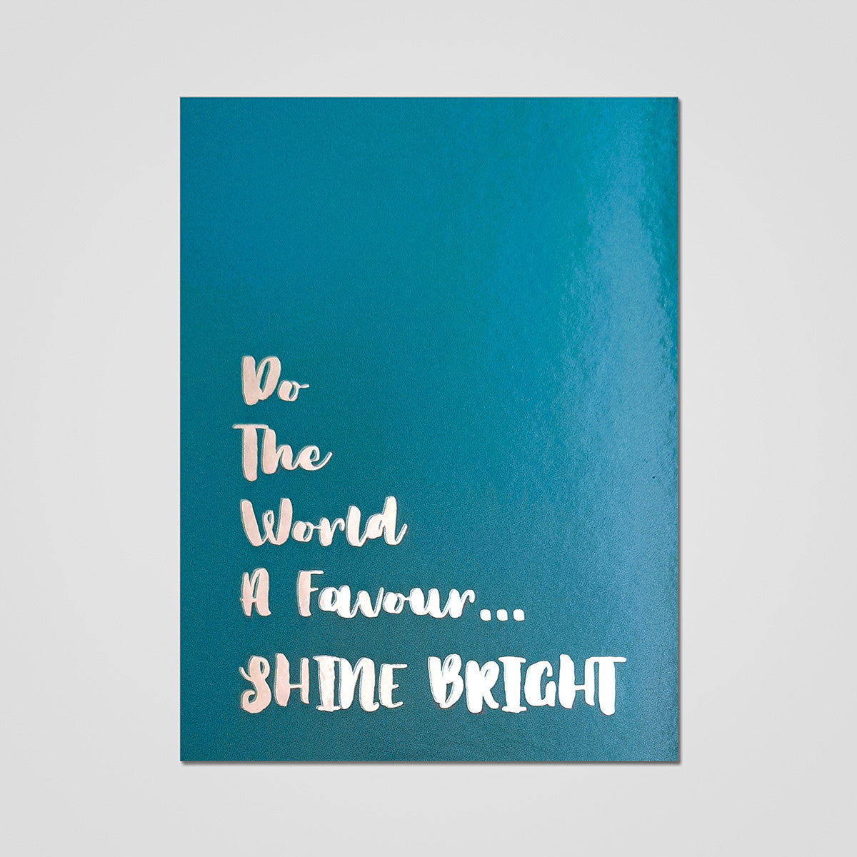 Shine Bright Metallic Print