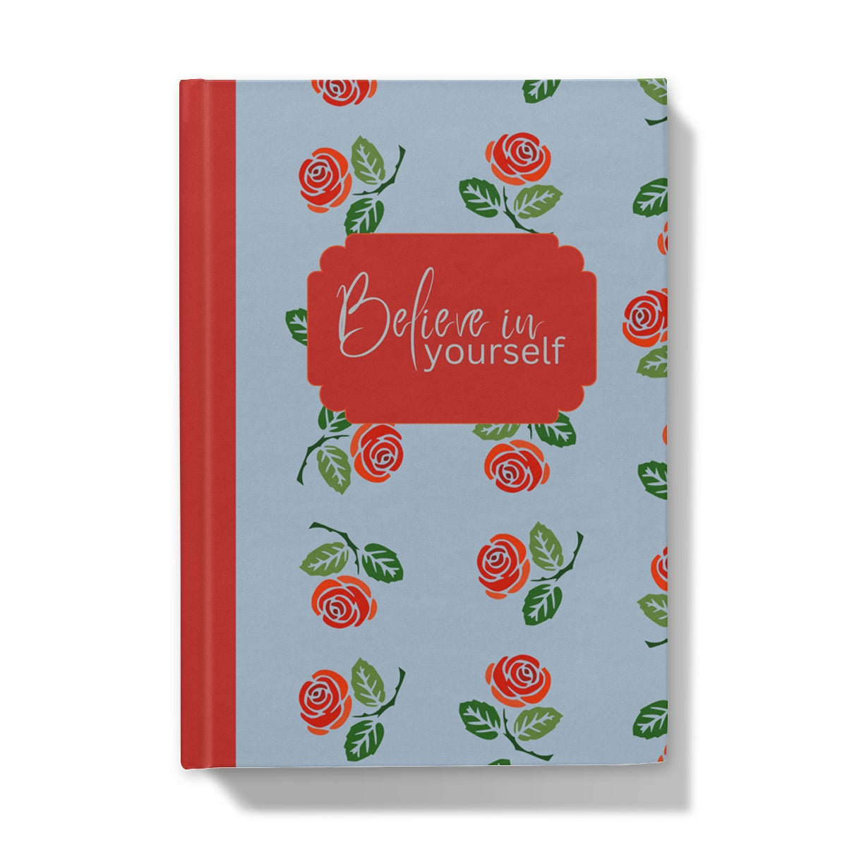 Believe In Yourself Floral Hardback Journal