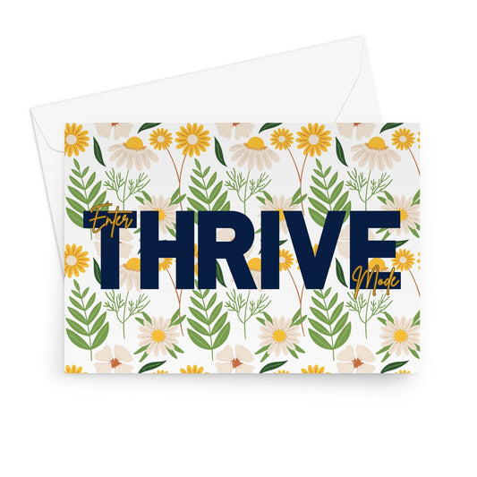 Enter Thrive Mode Floral  Greeting Card