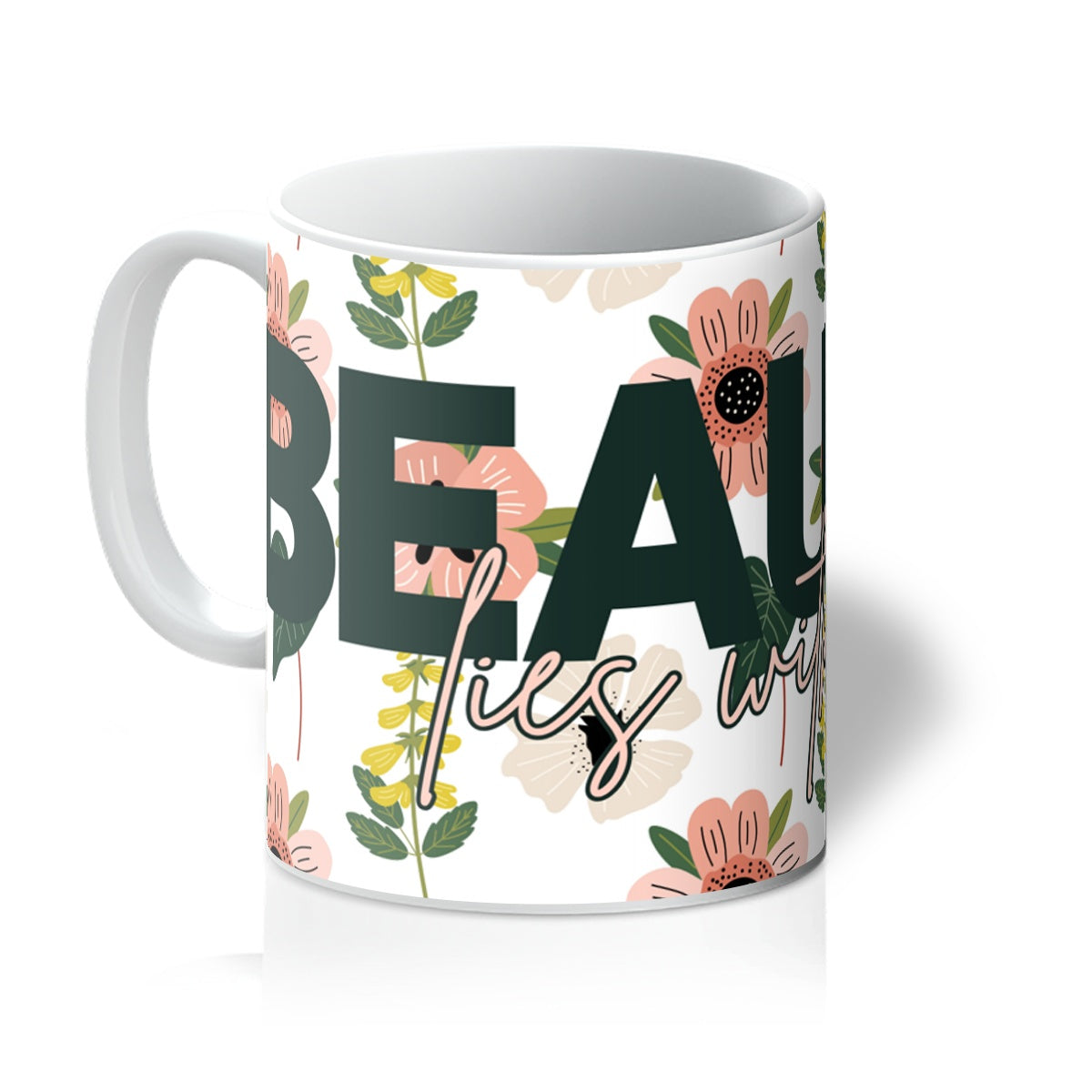 Beauty Lies Within Floral  Mug