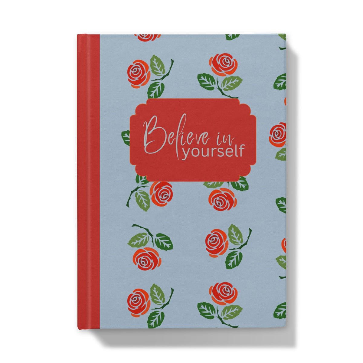 Believe In Yourself Floral Hardback Journal