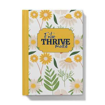 Enter Thrive Mode Floral  Hardback Journal