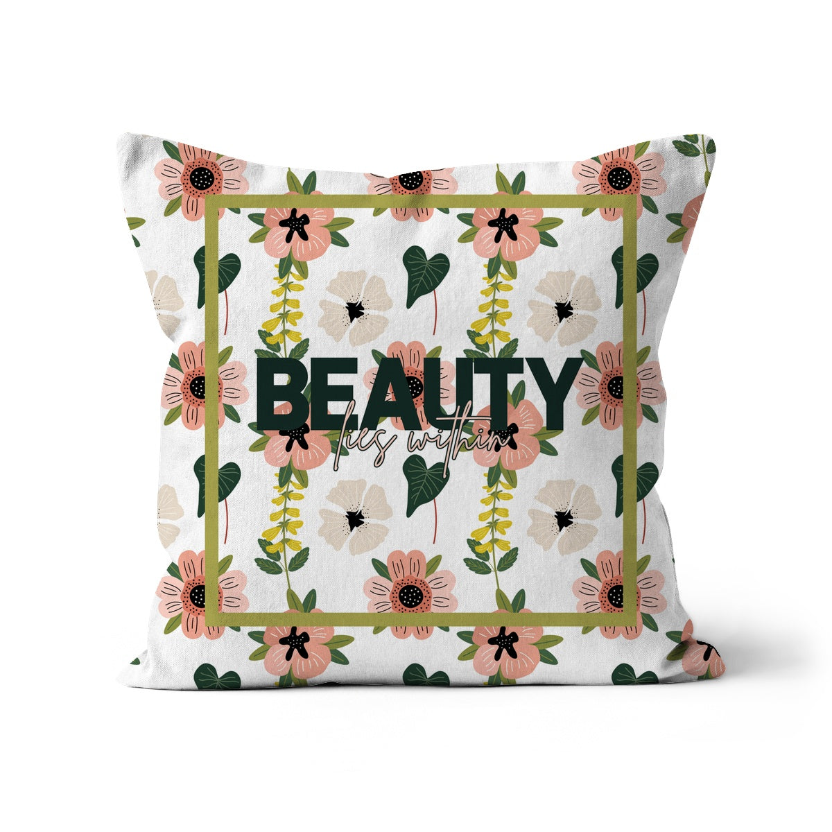 Beauty Lies Within Floral  Cushion