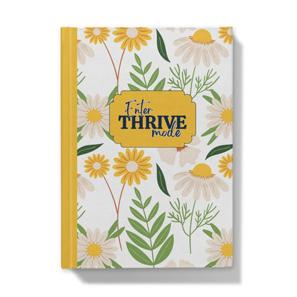 Enter Thrive Mode Floral  Hardback Journal